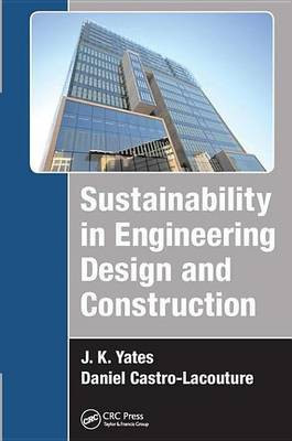 Sustainability in Engineering Design and Construction(English, Electronic book text, Yates J. K.)