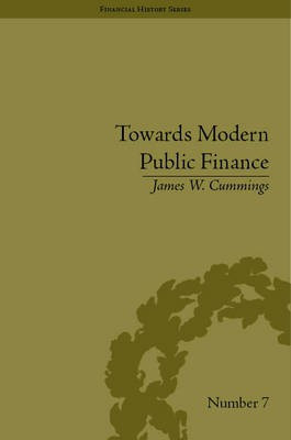 Towards Modern Public Finance(English, Electronic book text, Cummings James W)