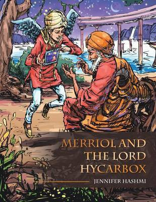 Merriol and the Lord Hycarbox(English, Paperback, Hashmi Jennifer)