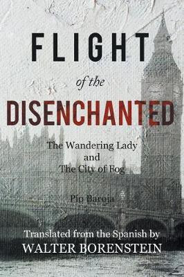 Flight of the Disenchanted(English, Paperback, Borenstein Walter)