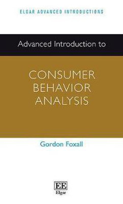 Advanced Introduction to Consumer Behavior Analysis(English, Hardcover, Foxall Gordon)