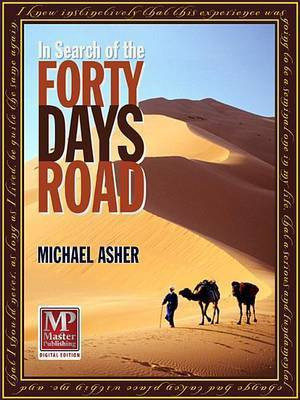 In Search of the Forty Days Road(English, Electronic book text, Asher Michael)
