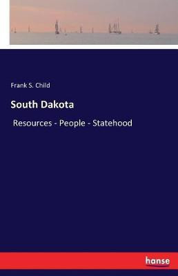 South Dakota(English, Paperback, Child Frank S)
