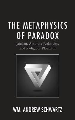 The Metaphysics of Paradox(English, Electronic book text, Schwartz Wm Andrew)