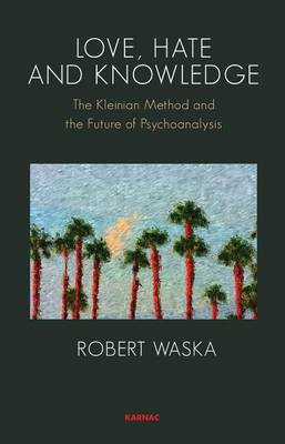 Love, Hate and Knowledge(English, Electronic book text, Waska Robert)
