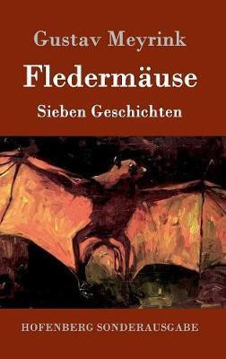 Fledermaeuse(German, Hardcover, Meyrink Gustav)