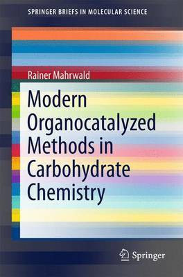 Modern Organocatalyzed Methods in Carbohydrate Chemistry(English, Electronic book text, Mahrwald Rainer)