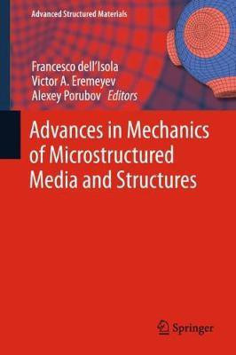 Advances in Mechanics of Microstructured Media and Structures(English, Hardcover, unknown)
