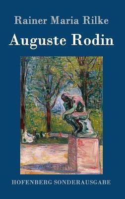 Auguste Rodin(German, Hardcover, Rilke Rainer Maria)