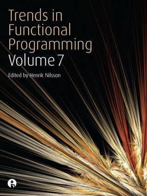 Trends in Functional Programming Volume 7(English, Electronic book text, unknown)