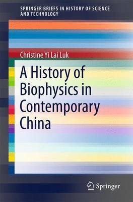 History of Biophysics in Contemporary China(English, Electronic book text, Luk Yi Lai)