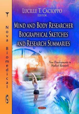 Mind & Body Researcher Biographical Sketches & Research Summaries(English, Hardcover, unknown)
