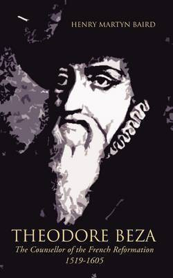 Theodore Beza(English, Paperback, Baird Henry M)