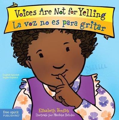 Voices Are Not for Yelling / La Voz No Es Para Gritar (Best Behavior)(English, Paperback, unknown)