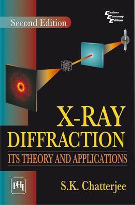 X-ray Diffraction(English, Paperback, Chatterjee S. K.)
