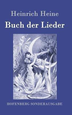 Buch der Lieder(German, Hardcover, Heine Heinrich)