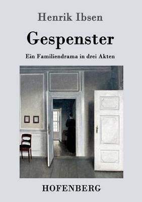 Gespenster(German, Paperback, Henrik Ibsen)