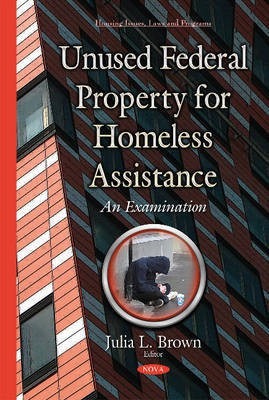Unused Federal Property for Homeless Assistance(English, Hardcover, unknown)