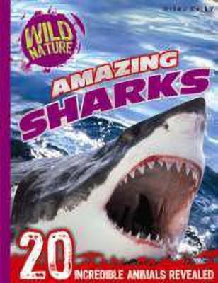 Wild Nature: Amazing Sharks(English, Paperback, Kelly Miles)