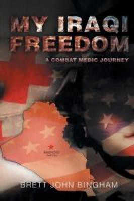 My Iraqi Freedom(English, Paperback, Bingham Brett John)