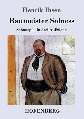 Baumeister Solness(German, Paperback, Henrik Ibsen)