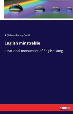 English minstrelsie(English, Paperback, Baring-Gould S (Sabine))