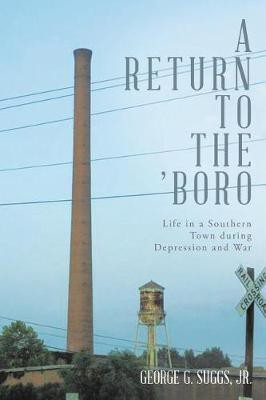 A Return to the 'Boro(English, Paperback, Suggs George G Jr)