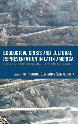 Ecological Crisis and Cultural Representation in Latin America(English, Paperback, unknown)