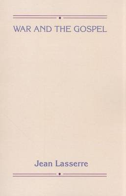 War and the Gospel(English, Paperback, Lasserre Jean of)