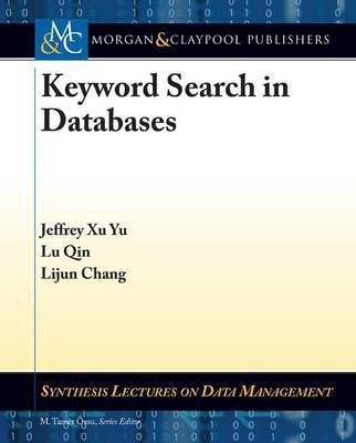 Keyword Search in Databases(English, Electronic book text, Yu Jeffrey Xu)