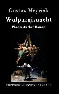 Walpurgisnacht(German, Hardcover, Meyrink Gustav)