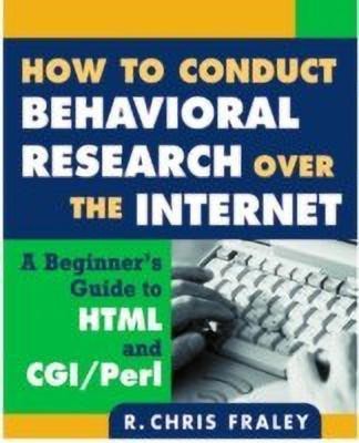 How to Conduct Behavioral Research over the Internet(English, Paperback, Fraley R. Chris)