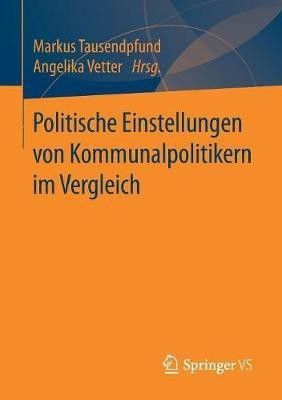 Politische Einstellungen von Kommunalpolitikern im Vergleich(German, Paperback, unknown)