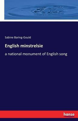 English minstrelsie(English, Paperback, Baring-Gould S (Sabine))