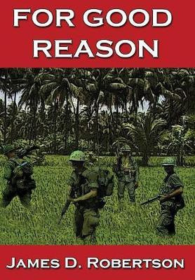 For Good Reason(English, Hardcover, Robertson James D)