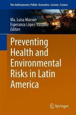 Preventing Health and Environmental Risks in Latin America(English, Paperback, unknown)