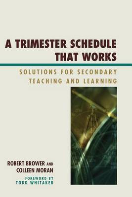 A Trimester Schedule That Works(English, Electronic book text, Brower Robert)