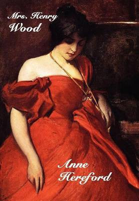 Anne Hereford(English, Hardcover, Wood Mrs Henry)