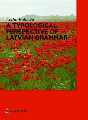 A Typological Perspective on Latvian Grammar(English, Electronic book text, Kalnaca Andra)