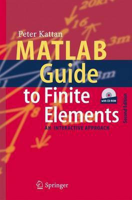 MATLAB Guide to Finite Elements(English, Electronic book text, Kattan Peter)