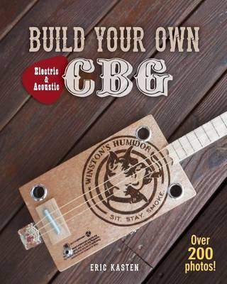 Build Your Own CBG(English, Paperback, Kasten Eric)