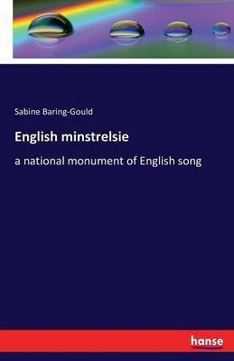 English minstrelsie(English, Paperback, Baring-Gould S (Sabine))