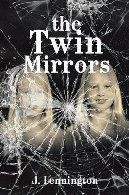 The Twin Mirrors(English, Paperback, Lennington J)