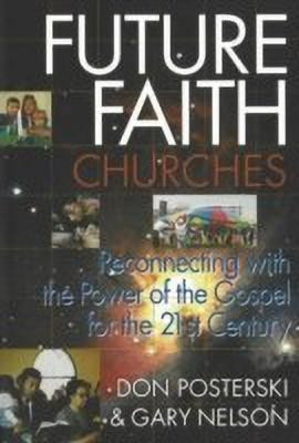 Future Faith Churches(English, Paperback, Nelson Gary)
