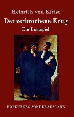 Der zerbrochene Krug(German, Hardcover, Heinrich Von Kleist)