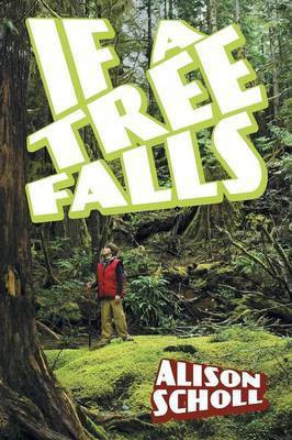 If A Tree Falls(English, Paperback, Scholl Alison)