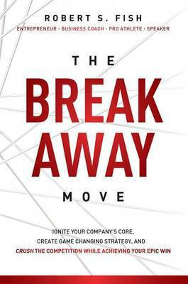 The Break Away Move(English, Paperback, Fish Robert S.)