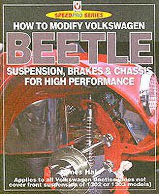 How to Modify Volkswagen Beetle Suspension, Brakes & Chassis for High Performance(English, Paperback, Hale James)