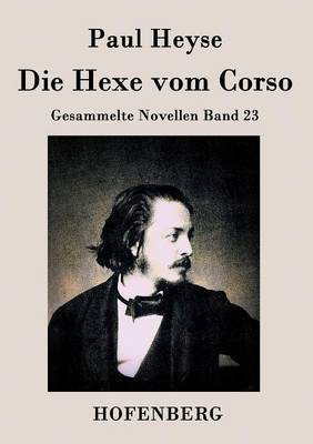 Die Hexe vom Corso(German, Paperback, Heyse Paul)