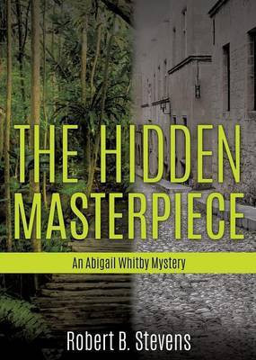 The Hidden Masterpiece(English, Paperback, Stevens Robert B)